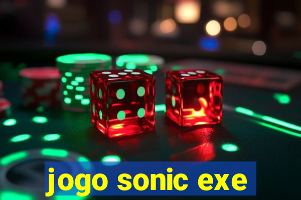jogo sonic exe